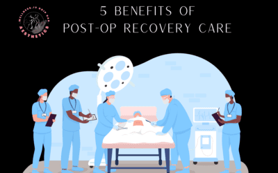 5 Benefits of Post-Op Recovery Care